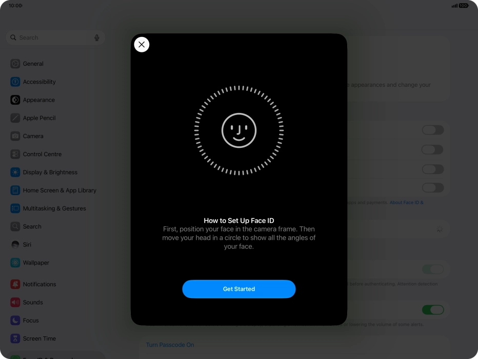 Press Get Started and follow the instructions on the screen to set up Face ID.