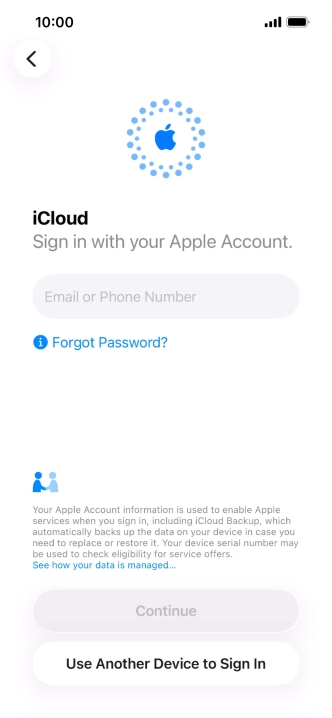 Press Email or Phone Number and key in the username for your Apple Account. Press Email or Phone Number and key in the username for your Apple Account.