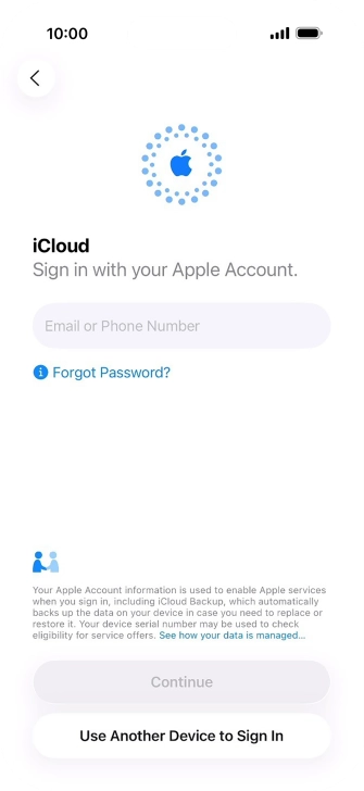 Press Email or Phone Number and key in the username for your Apple Account. Press Email or Phone Number and key in the username for your Apple Account.