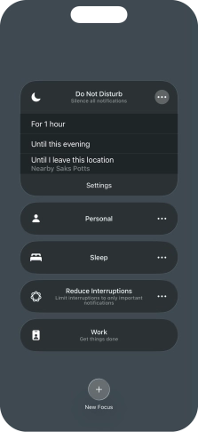Press the required setting to activate the selected focus mode for a specified period of time or until you leave your current location.