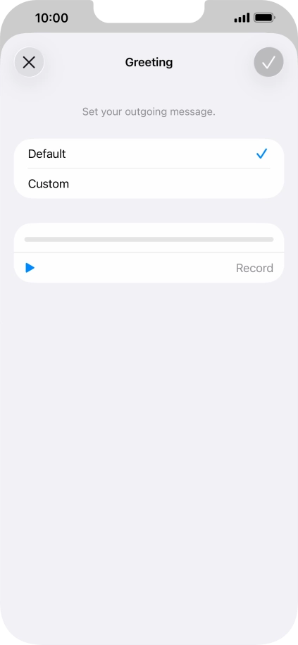 Press Default to select the default greeting.