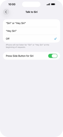 Press the required setting to turn the function on or off. If you turn on the function, you need to follow the instructions on the screen to set up Siri to recognise your voice.