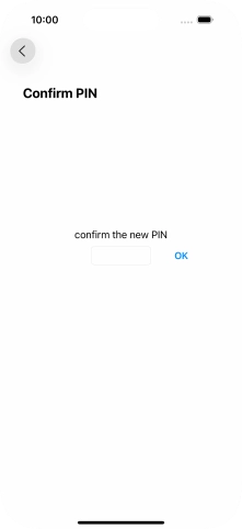 Key in the new PIN again and press OK.