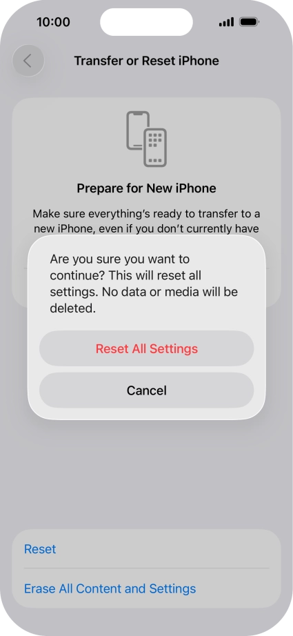 Press Reset All Settings. Wait a moment while the factory default settings are restored. Follow the instructions on the screen to set up your phone and prepare it for use.