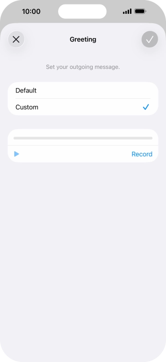 Press Record to start recording a personal greeting.