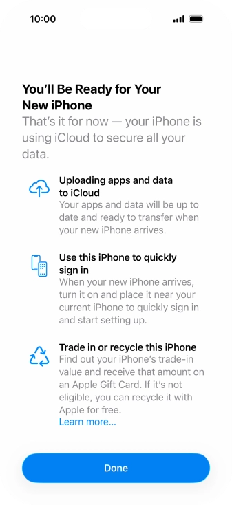 Press Done and follow the instructions on the screen to select the required settings and back up the phone memory to iCloud. Once you've received your new iPhone, you'll be able to restore the content of the iCloud backup.