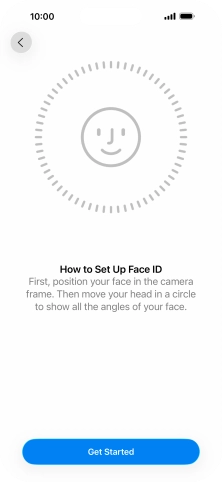 Press Get Started and follow the instructions on the screen to set up Face ID.