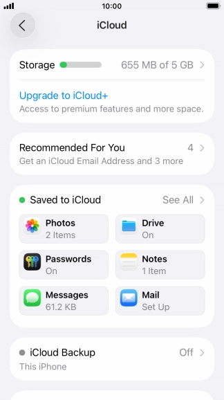 Press iCloud Backup. Press iCloud Backup.