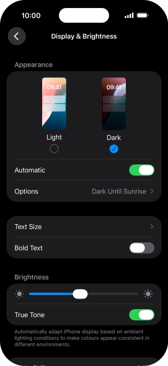 If you turn on the function, press Options and follow the instructions on the screen to select the required period of time for Dark Mode.