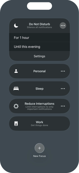 Press the required setting to activate the selected focus mode for a specified period of time or until you leave your current location.