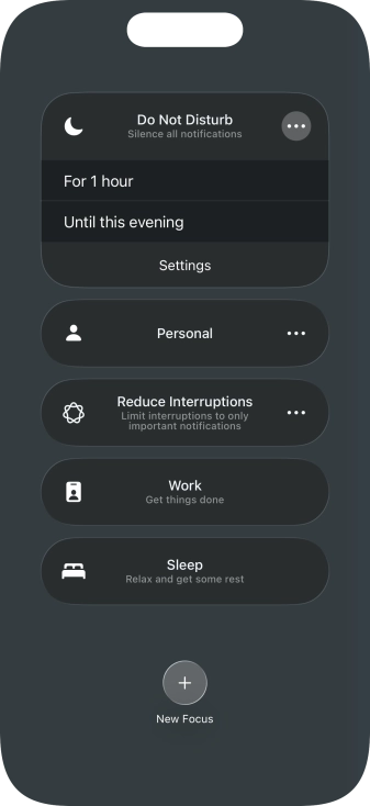 Press the required setting to activate the selected focus mode for a specified period of time or until you leave your current location.