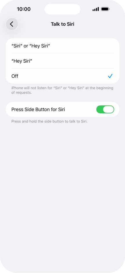 Press the required setting to turn the function on or off. If you turn on the function, you need to follow the instructions on the screen to set up Siri to recognise your voice.