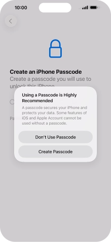 If you turn off the function, press Don't Use Passcode.