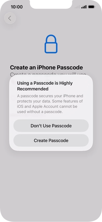 If you turn off the function, press Don't Use Passcode.