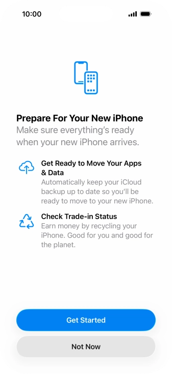 Press Get Started and follow the instructions on the screen to select the required settings and back up the phone memory to iCloud. Once you've received your new iPhone, you'll be able to restore the content of the iCloud backup.