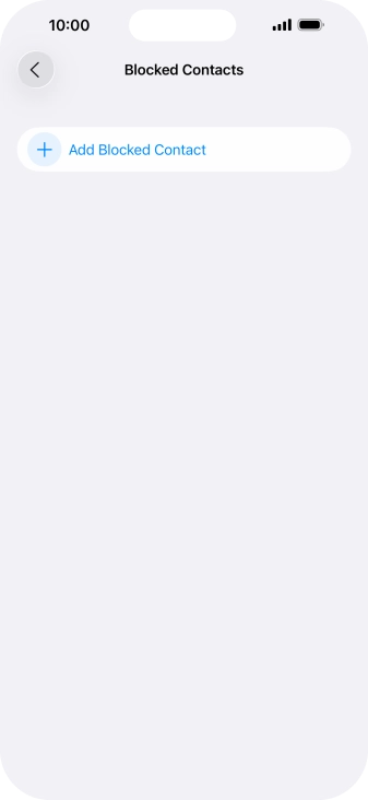 Press Add Blocked Contact and follow the instructions on the screen to block a contact.