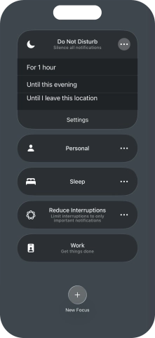 Press the required setting to activate the selected focus mode for a specified period of time or until you leave your current location.