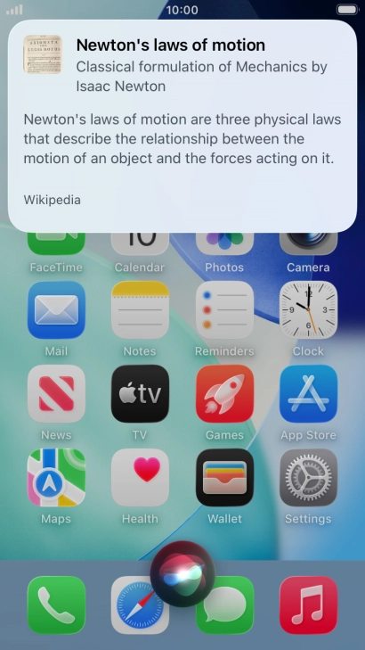 Ask questions or ask Siri to find information on the internet.