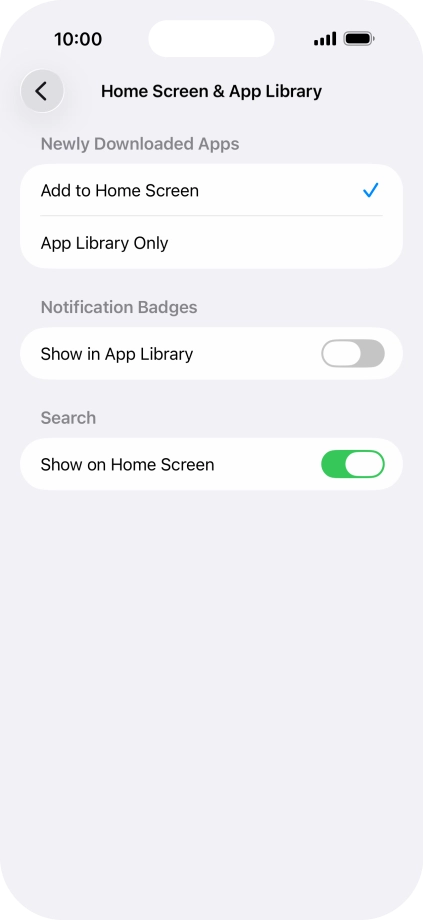 To add new downloaded apps to both the home screen and App Library, press Add to Home Screen.