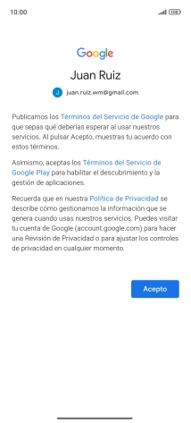 Pulsa Acepto y sigue las indicaciones de la pantalla para seleccionar los ajustes de tu cuenta de Google. Pulsa Acepto y sigue las indicaciones de la pantalla para seleccionar los ajustes de tu cuenta de Google.