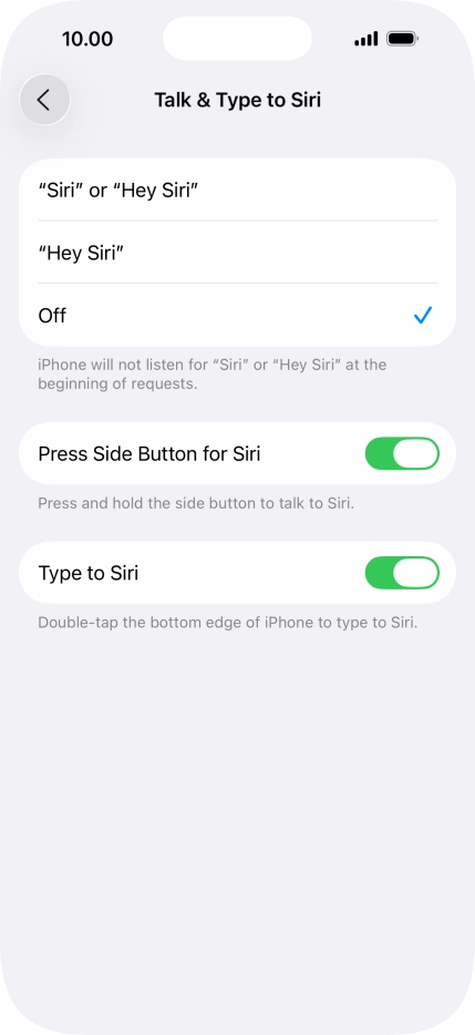 Press the required setting to turn the function on or off. If you turn on the function, you need to follow the instructions on the screen to set up Siri to recognise your voice.