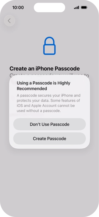 If you turn off the function, press Don't Use Passcode.