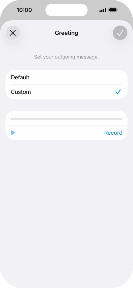 Press Record to start recording a personal greeting.