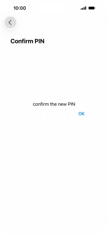Key in the new PIN again and press OK.