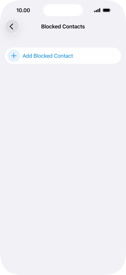 Press Add Blocked Contact and follow the instructions on the screen to block a contact.