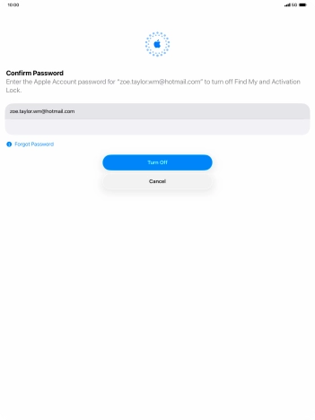 Key in the password for your Apple Account and press Turn Off. Wait a moment while the factory default settings are restored. Follow the instructions on the screen to set up your tablet and prepare it for use.