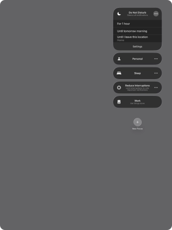 Press the required setting to activate the selected focus mode for a specified period of time or until you leave your current location.