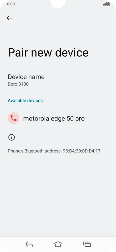 Press the required Bluetooth device and follow the instructions on the screen to pair the device with your phone. Press the required Bluetooth device and follow the instructions on the screen to pair the device with your phone.