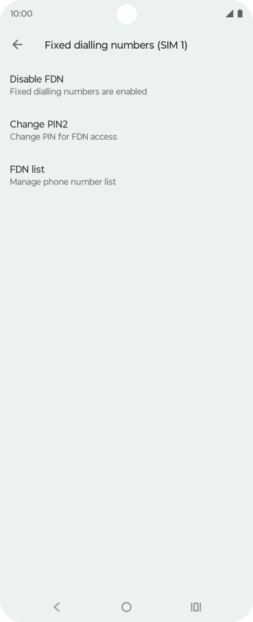 Press Disable FDN to turn off fixed dialling.