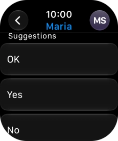 Press the required quick reply. Press the required quick reply.
