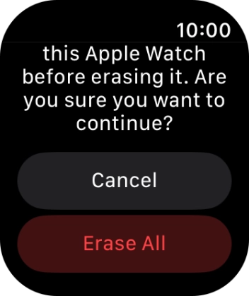 Press Erase All. Wait a moment while the factory default settings are restored. Follow the instructions on the screen to set up your Apple Watch and prepare it for use. Press Erase All. Wait a moment while the factory default settings are restored. Follow the instructions on the screen to set up your Apple Watch and prepare it for use.