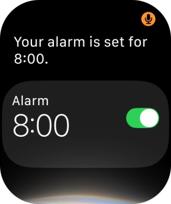 Say, in your own words, what you would like your Apple Watch to do. WHAT'S THE WEATHER LIKE? CALL [contact], PLAY [song or playlist] or SET AN ALARM.