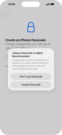 If you turn off the function, press Don't Use Passcode.