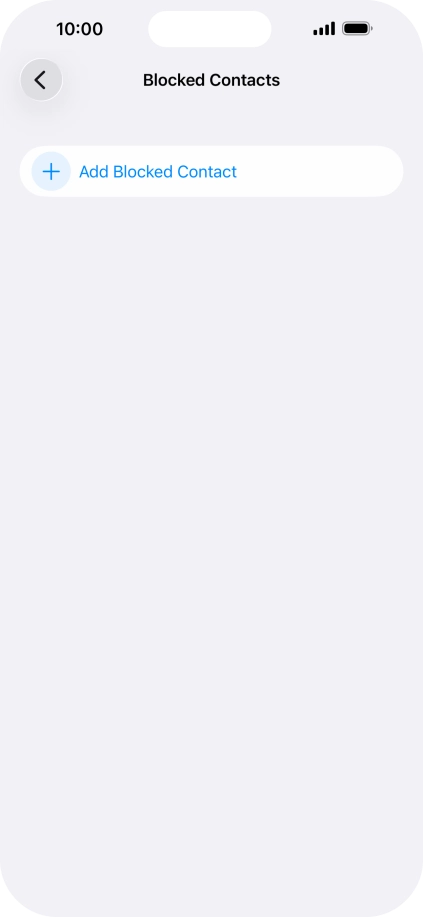 Press Add Blocked Contact and follow the instructions on the screen to block a contact.