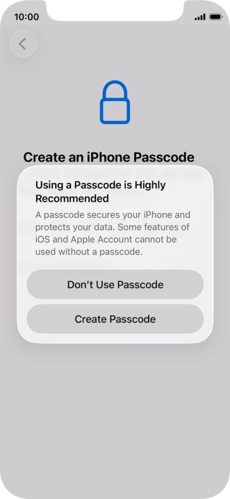 If you turn off the function, press Don't Use Passcode.
