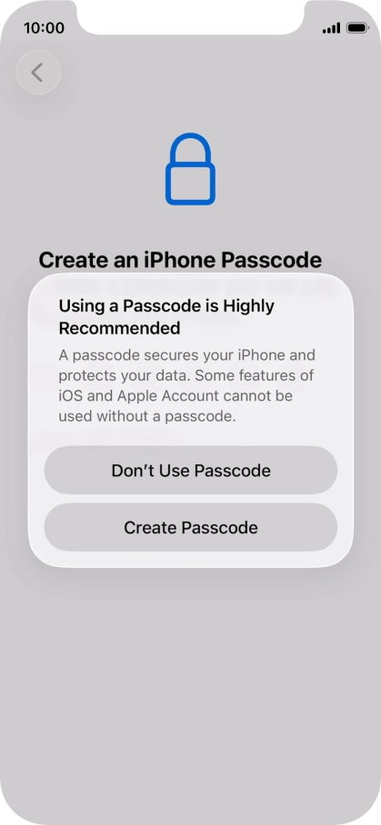 If you turn off the function, press Don't Use Passcode.