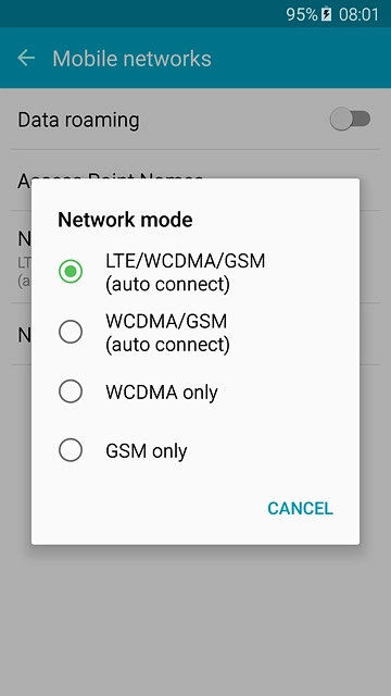 Press LTE/WCDMA/GSM (auto connect), WCDMA/GSM (auto connect), WCDMA only or GSM only.