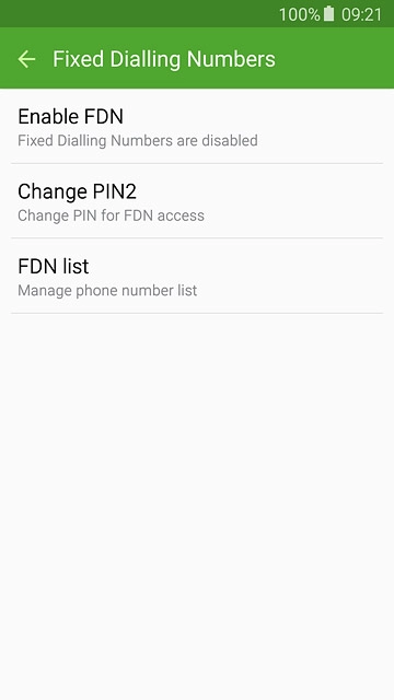 To turn on fixed dialling:Press Enable FDN.