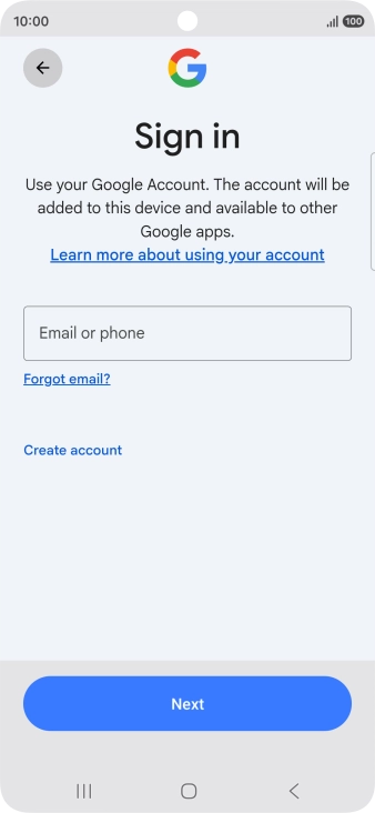If you don't have a Google account, press Create account and follow the instructions on the screen to create an account.