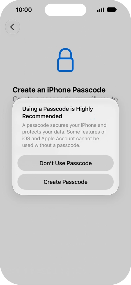 If you turn off the function, press Don't Use Passcode.