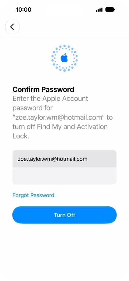 Key in the password for your Apple Account and press Turn Off. Wait a moment while the factory default settings are restored. Follow the instructions on the screen to set up your phone and prepare it for use.
