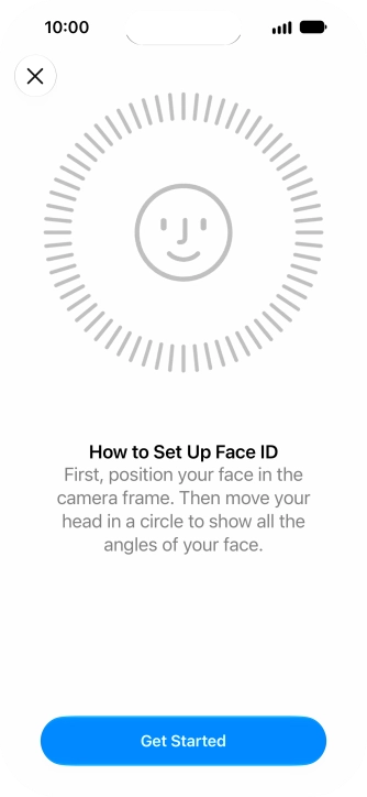 Press Get Started and follow the instructions on the screen to set up Face ID.