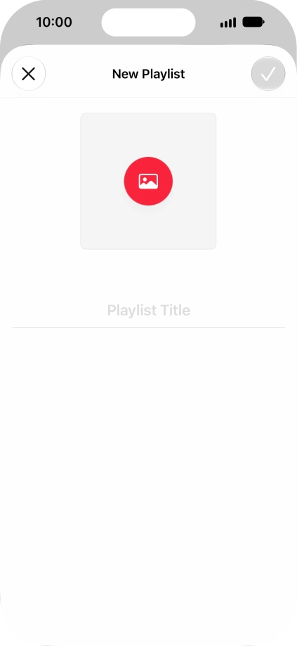 Press the text input field and key in a name for the playlist. Press the text input field and key in a name for the playlist.
