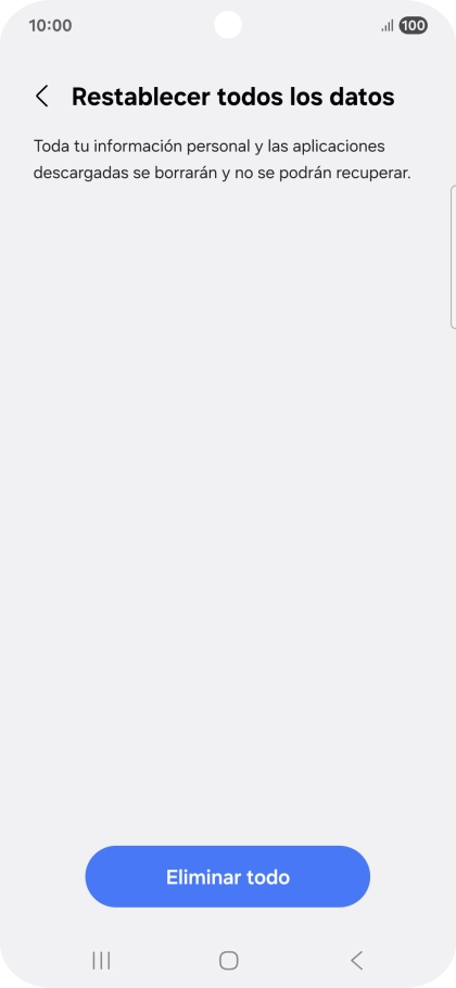 Pulsa Eliminar todo. Espera unos instantes mientras el teléfono restablece la configuración predeterminada. Sigue las indicaciones de la pantalla para configurar el teléfono y dejarlo listo para su uso.