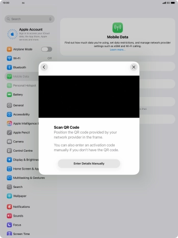 Place the QR code you've received inside the tablet camera frame to scan the code. If you’ve deleted your eSIM, you can re-add it using your existing QR code. If you’re having problems, see our FAQ.
