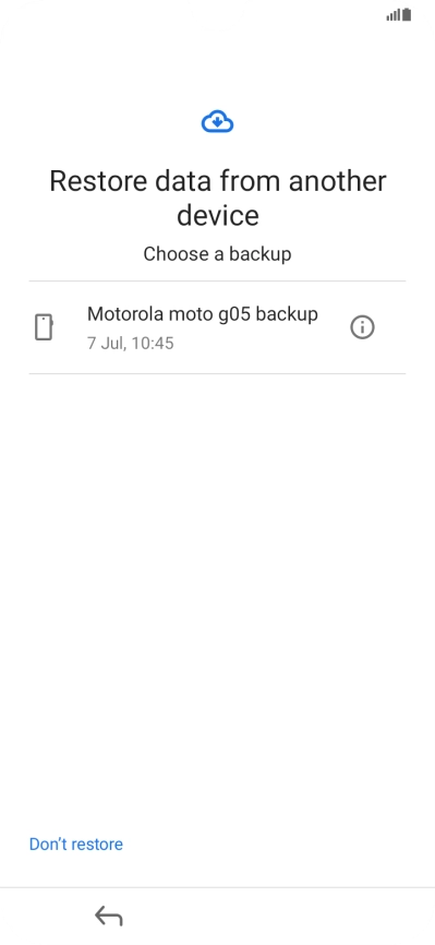 Press the required backup and your phone restores the content of the selected backup. Subsequently, follow the instructions on the screen to set up your phone and prepare it for use. Press the required backup and your phone restores the content of the selected backup. Subsequently, follow the instructions on the screen to set up your phone and prepare it for use.